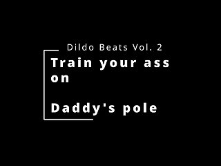 Dildo Beats Vol.2 - Training with Daddy - Part 1 - ThisVid.com